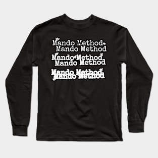 The Mando Method Podcast Long Sleeve T-Shirt